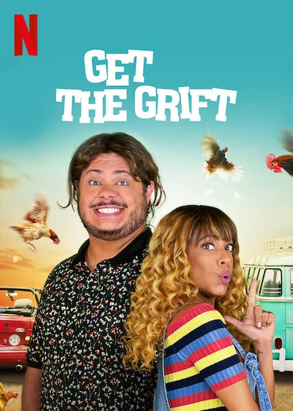 ดูหนังออนไลน์ฟรี ดูหนังออนไลน์ Get the Grift 2021 ครอบครัวจอมตุ๋น