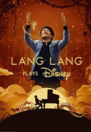 ดูหนังออนไลน์ฟรี ดูหนังออนไลน์ Lang Lang Plays Disney 2023
